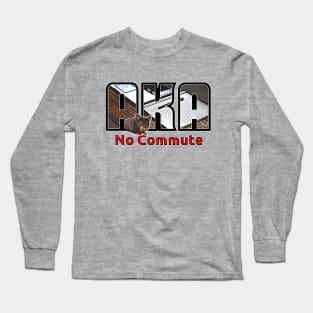 Say No to Commuting Long Sleeve T-Shirt